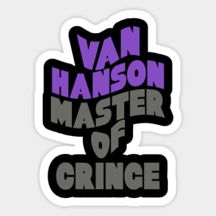 Master Of Cringe Sticker